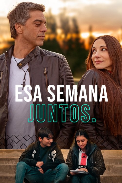 Movie poster for Esa semana juntos (2025)