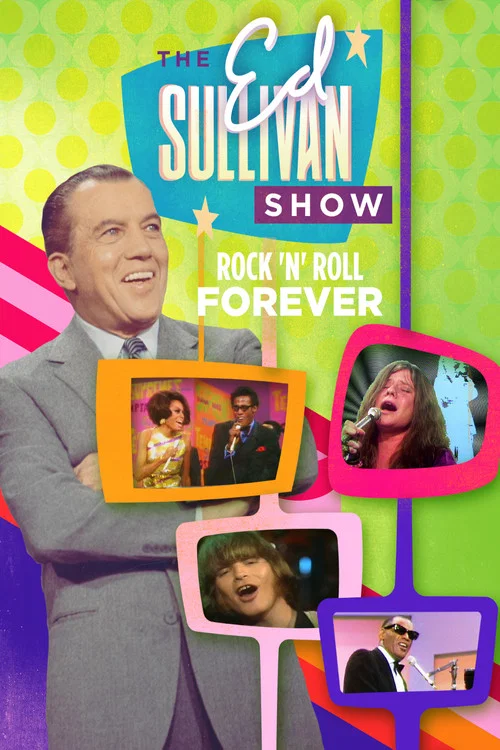 Movie poster for Rock 'N' Roll Forever: Ed Sullivan's Greatest Hits (2005)
