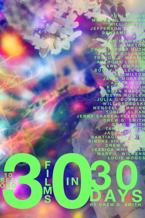 Movie poster for 30 10-Second Films in 30 Days (2025)