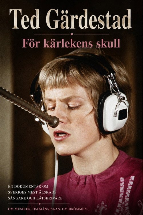 Movie poster for Ted Gärdestad - För kärlekens skull (2016)
