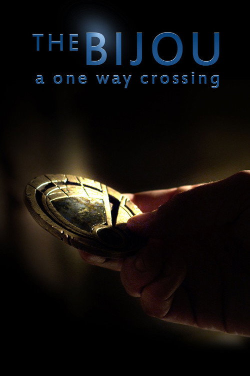 Movie poster for The Bijou: A One Way Crossing (2014)