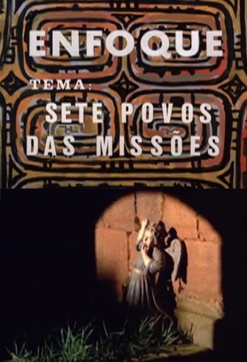Movie poster for Enfoque - Sete Povos das Missões (1973)