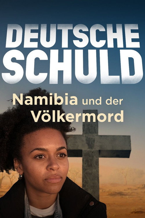 Movie poster for Deutsche Schuld – Namibia und der Völkermord (2023)