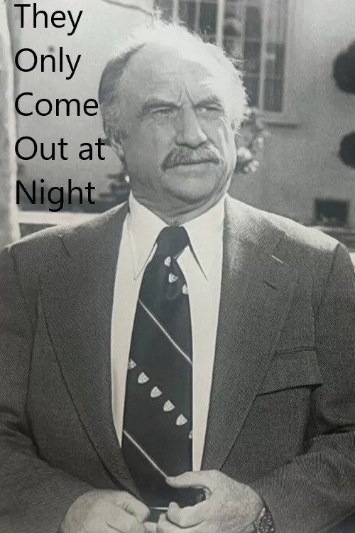 Movie poster for They Only Come Out at Night (1975)
