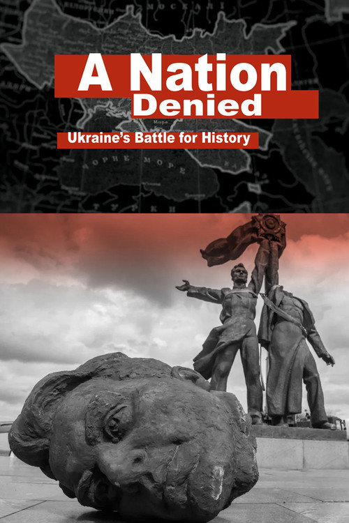 Movie poster for A Nation Denied: Ukraine's Battle for History (2024)