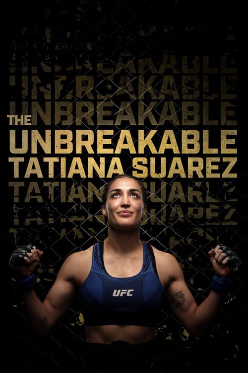 Movie poster for The Unbreakable Tatiana Suarez (2024)