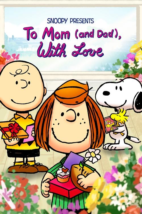 Movie poster for Snoopy Presents: To Mom (and Dad), with Love (2022)