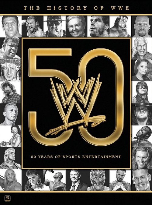 Movie poster for The History of WWE: 50 Years of Sports Entertainment (2013)