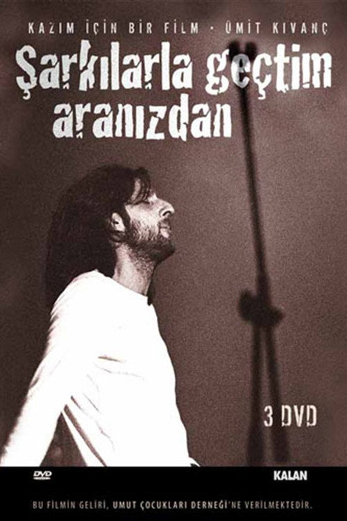 Movie poster for Kazim Koyuncu: Sarkilarla Gectim Aranizdan (2008)