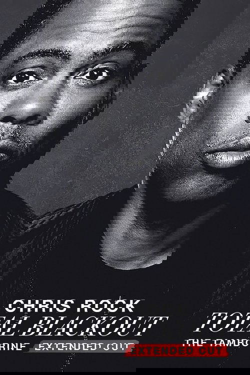 Movie poster for Chris Rock Total Blackout: The Tamborine Extended Cut (2021)