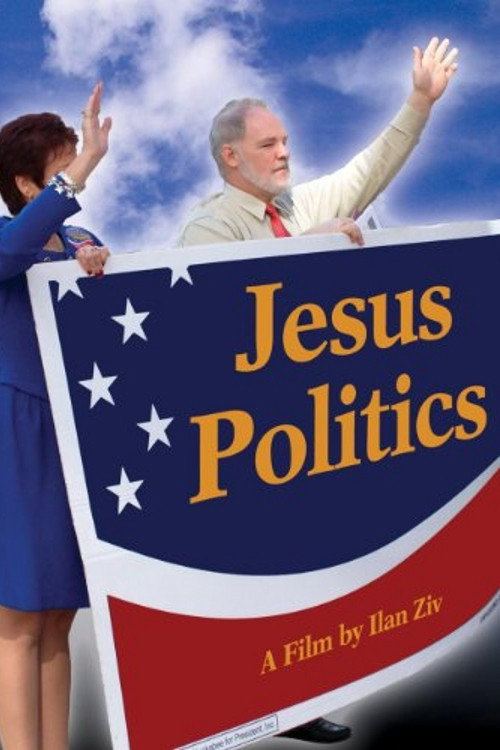 Movie poster for Jesus Politics (2008)