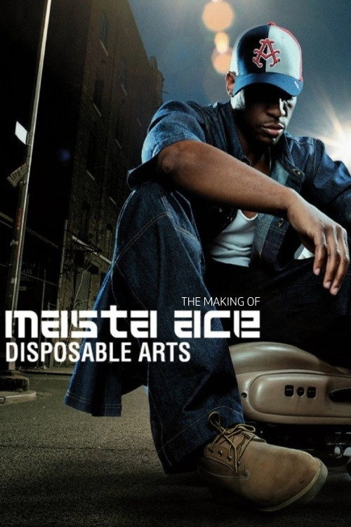 Movie poster for Masta Ace - Disposable Arts (Album Documentary) (2013)