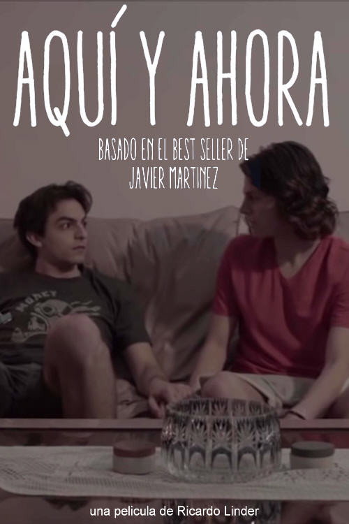 Movie poster for Aquí y ahora (2018)