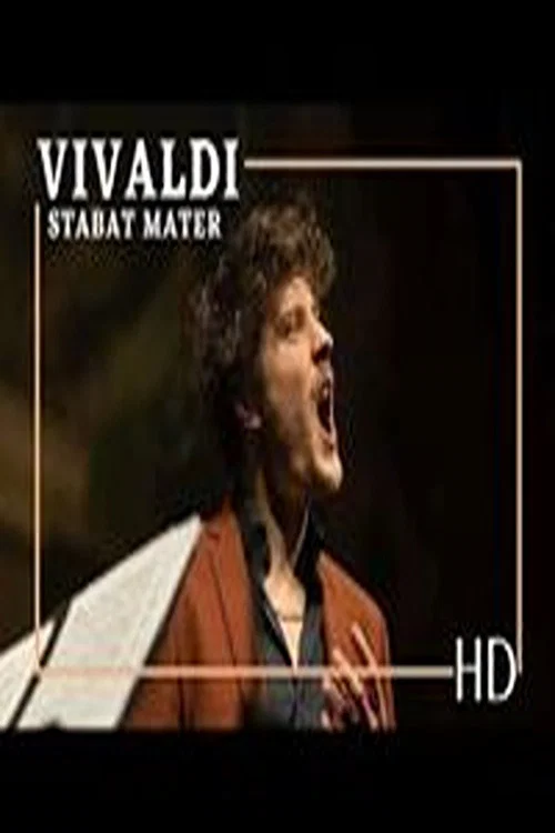 Movie poster for STABAT MATER RV621 I Vivaldi I Jakub Jozef Orlinski & Capella Cracoviensis (2023)