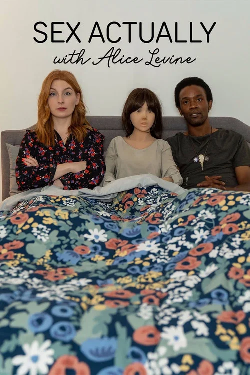 Series poster for Sex Actually with Alice Levine (2021)