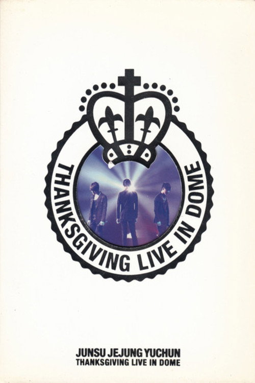 Movie poster for JYJ: THANKSGIVING LIVE IN THE DOME (2010)