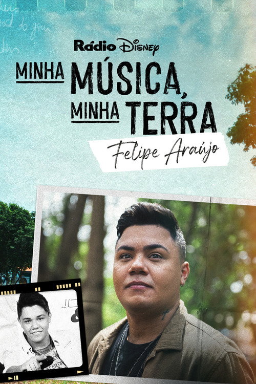 Movie poster for My Music, My Roots: Felipe Araújo (2023)