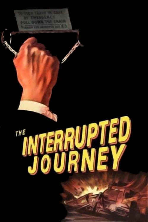 Movie poster for The Interrupted Journey (1949)
