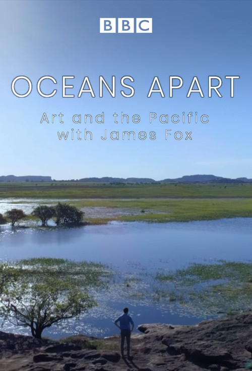 Oceans Apart: Art and the Pacific with James Fox poster