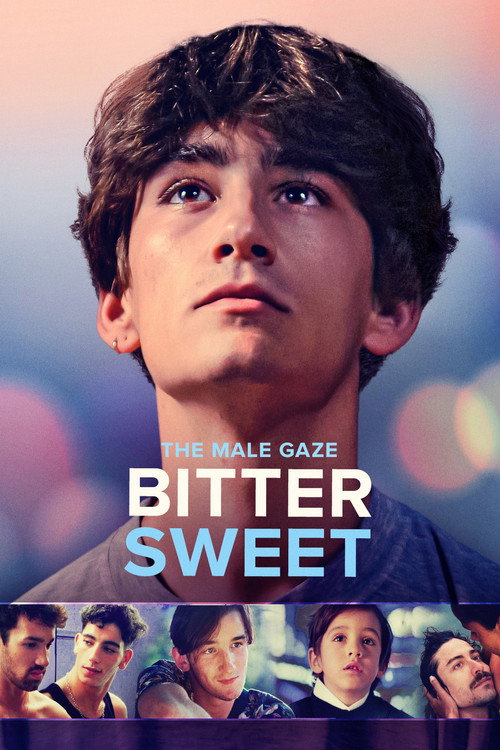 Movie poster for The Male Gaze: Bitter Sweet (2024)
