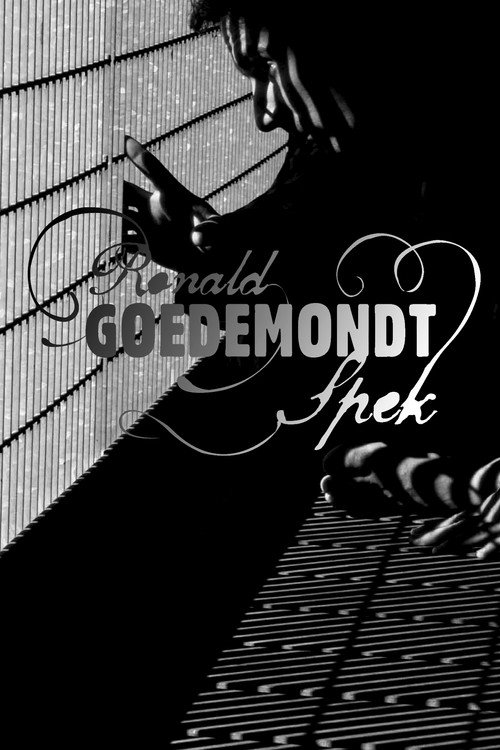 Movie poster for Ronald Goedemondt: Spek (2006)