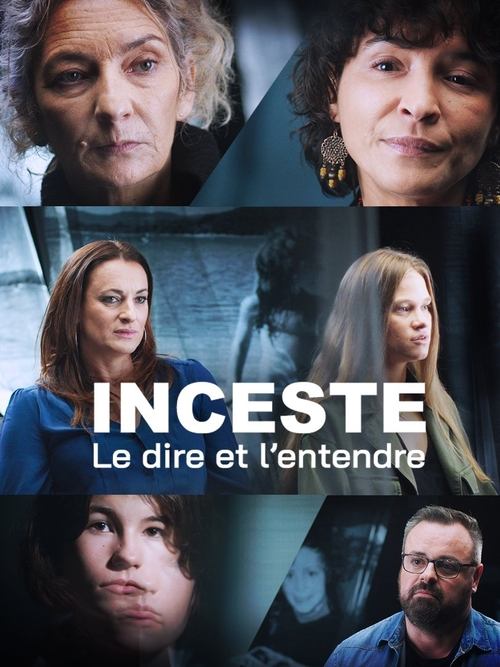 Movie poster for Inceste, le dire et l'entendre (2022)