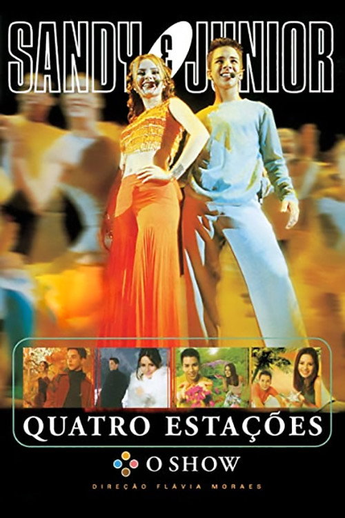 Movie poster for Sandy & Junior: Quatro Estações - O Show (2000)