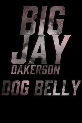 Movie poster for Big Jay Oakerson: Dog Belly (2023)