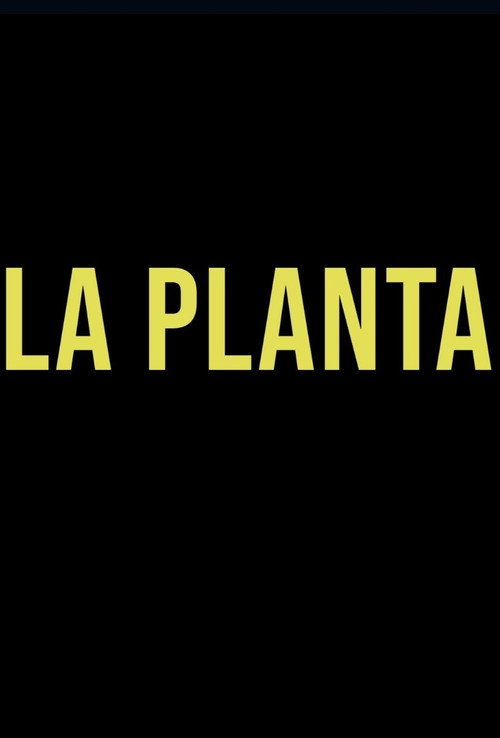 Movie poster for La Planta (2020)