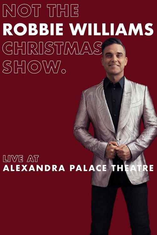 Movie poster for It's Not the Robbie Williams Christmas Show (2019)