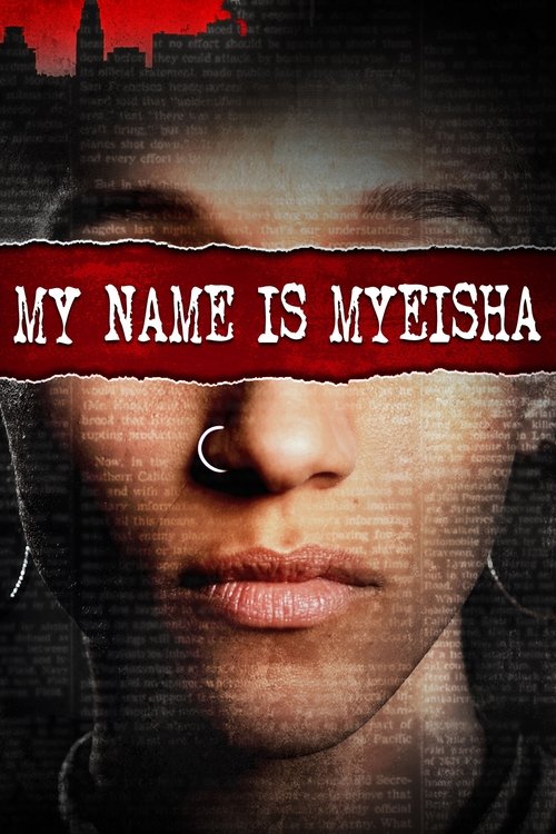 Movie poster for My Name Is Myeisha (2018)