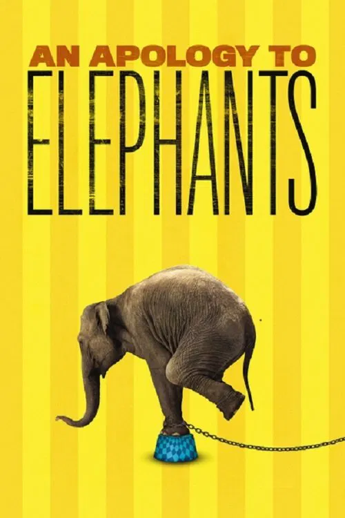 Movie poster for An Apology to Elephants (2013)