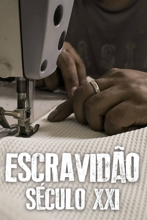 Escravidão – Século XXI poster