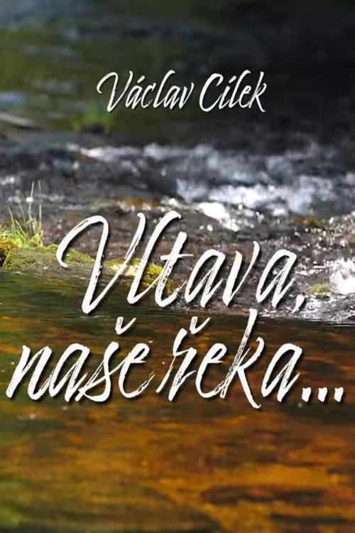 Series poster for Vltava, naše řeka (2022)