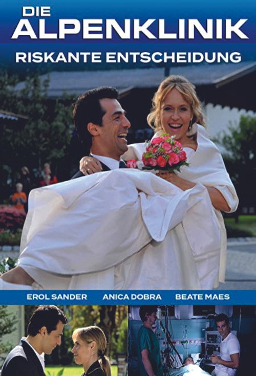 Movie poster for Die Alpenklinik - Riskante Entscheidung (2009)