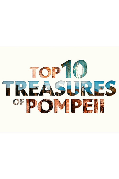 Movie poster for Top Ten Treasures Of Pompeii (2020)