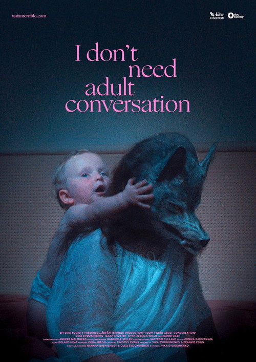 Movie poster for I Don't Need Adult Conversation
