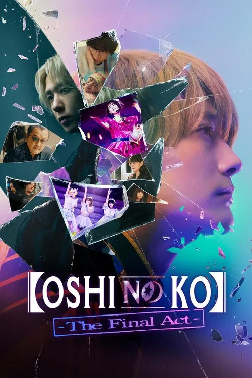 Movie poster for Oshi no Ko -The Final Act- (2024)