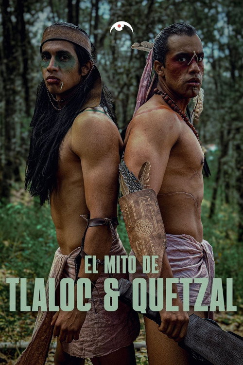 Movie poster for The Myth of Tlaloc & Quetzal (2025)
