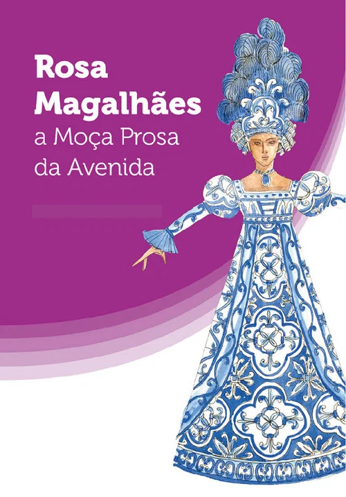 Movie poster for Rosa Magalhães: A Moça Prosa da Avenida