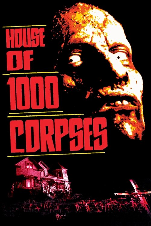 Movie poster for House of 1000 Corpses (2003)