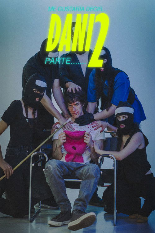 Movie poster for ME GUSTARÍA DECIR .....DANI parte 2 (2026)