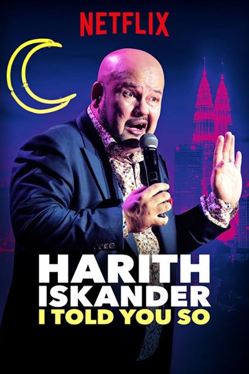 Movie poster for Harith Iskander: I Told You So (2018)