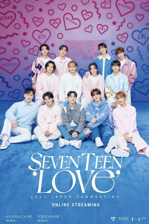 Movie poster for SEVENTEEN 2023 JAPAN FANMEETING 'LOVE' (2023)