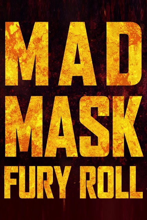 Movie poster for Mad Mask - Fury Roll (2020)
