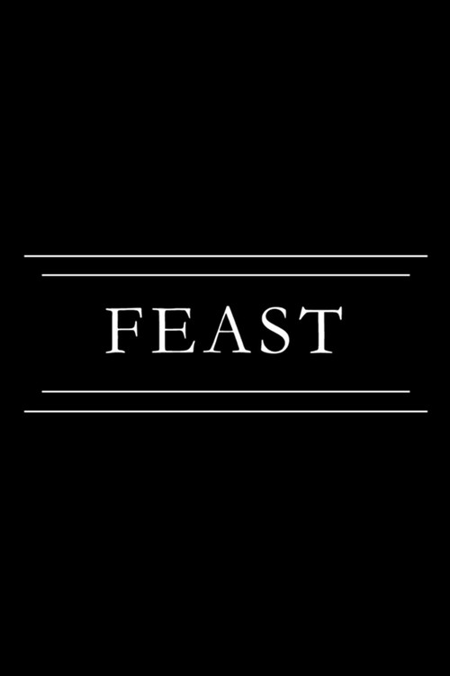 Movie poster for FEAST (2014)