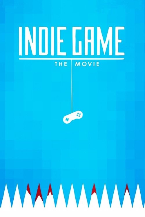 Movie poster for Indie Game: The Movie (2012)