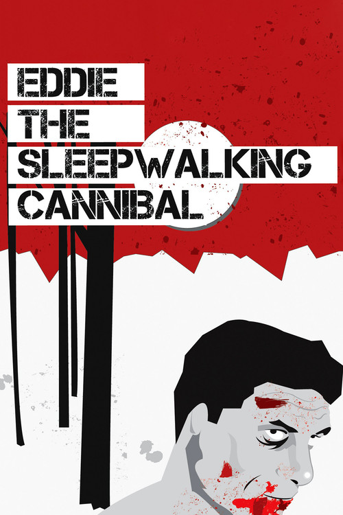 Movie poster for Eddie: The Sleepwalking Cannibal (2012)