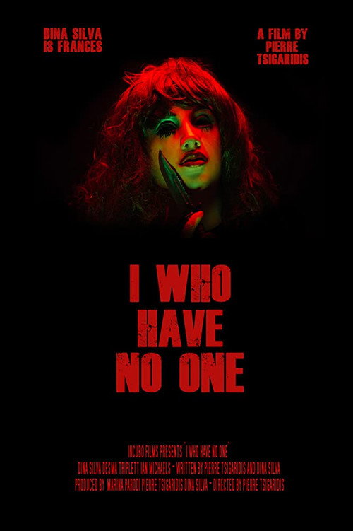 Movie poster for I Who Have No One (2019)