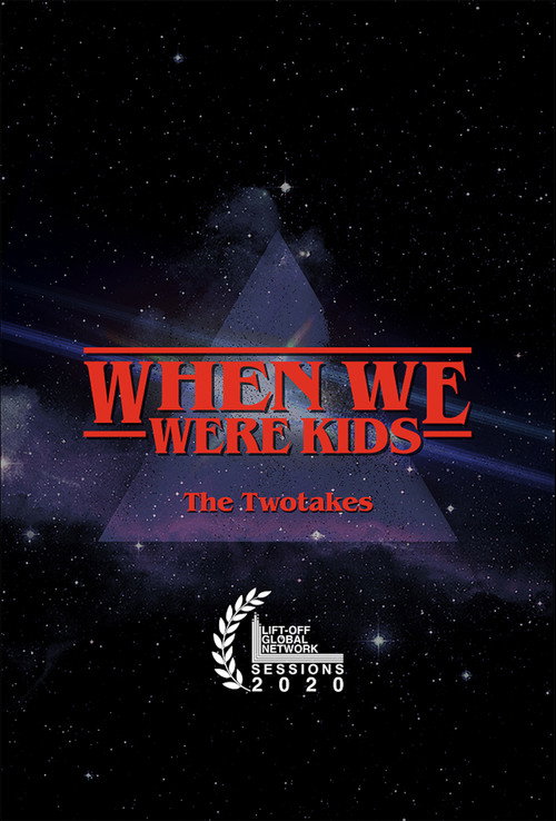 Movie poster for The TwoTakes: When We Were Kids (2019)